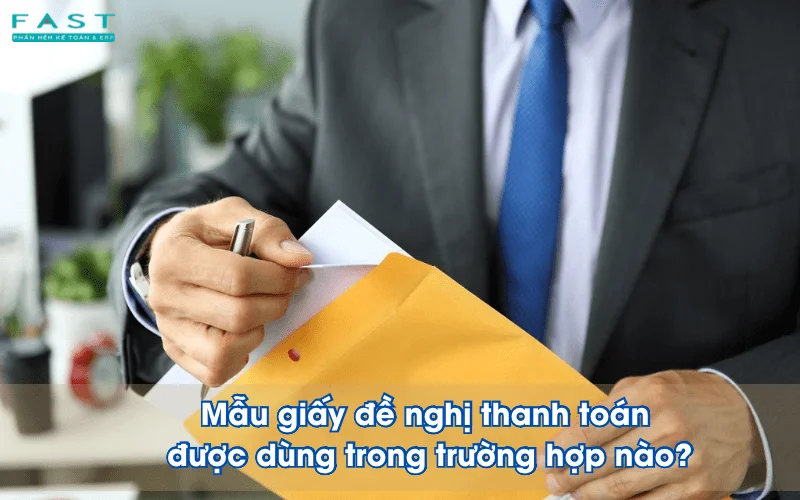 Mẫu giấy đề nghị thanh toán được dùng trong trường hợp nào